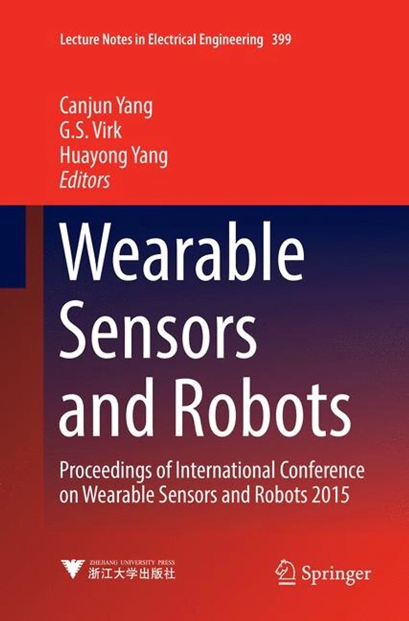 Wearable Sensors and Robots: Proceedings of International Conference on Robots 2015