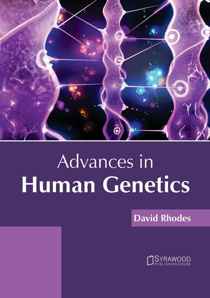 Advances In Human Genetics
