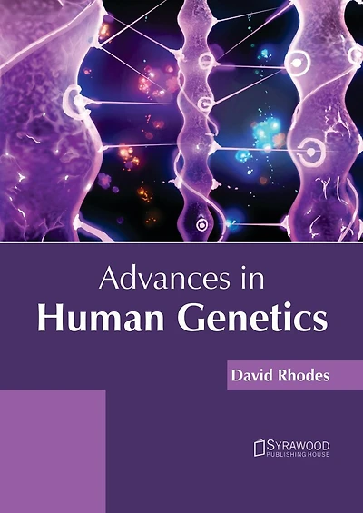 Advances In Human Genetics