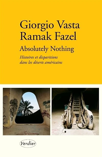 Absolutely nothing: histoires et disparitions dans les déserts américains