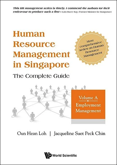Human Resource Management Singapore - The Complete Guide, Volume A: Employment