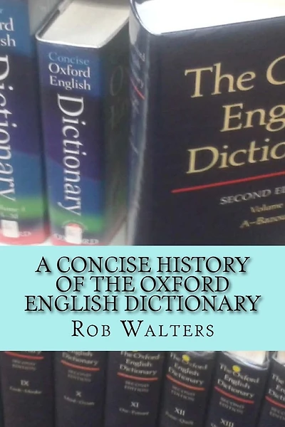 A Concise History Of The Oxford English Dictionary