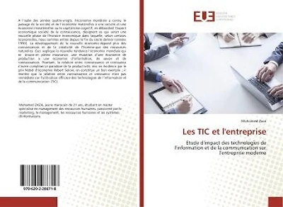Les TIC et l'entreprise: Etude d'impact des technologies de l'information et de la communication sur l'entreprise moderne