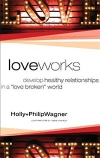 Love Works: Develop Healthy Relationships a?Love Broken? World