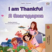 I am Thankful (English Russian): English Russian Bilingual children's book