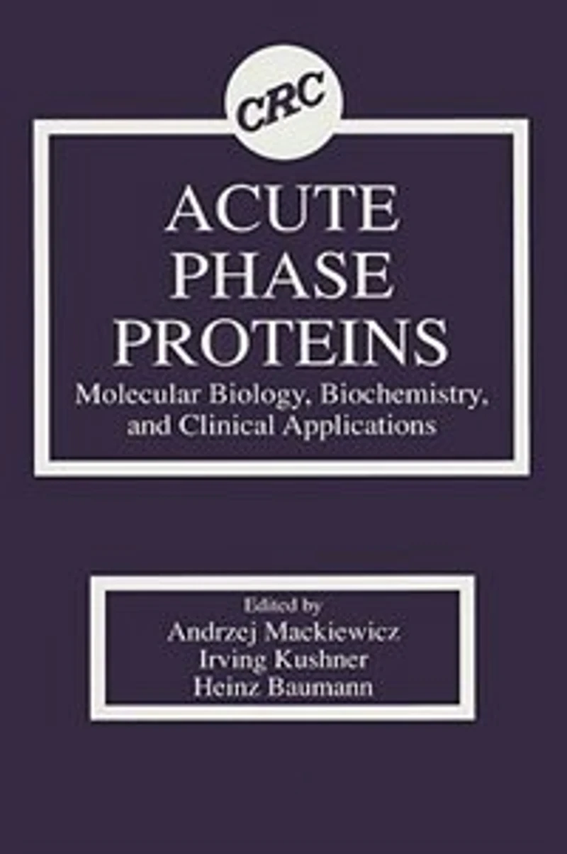 Acute Phase Proteins Molecular Biology, Biochemistry, and Clinical Applications