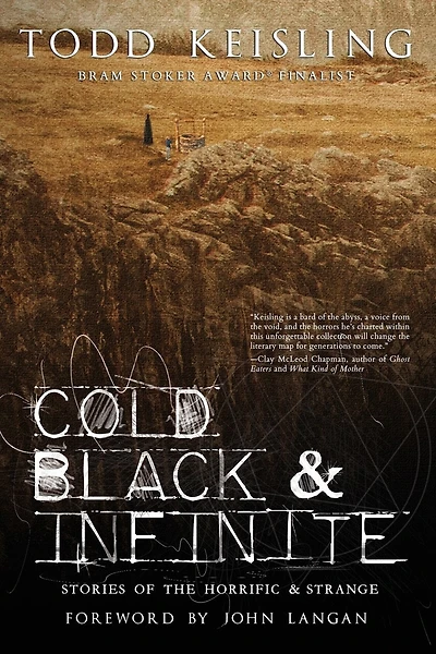 Cold, Black & Infinite: Stories of the Horrific Strange