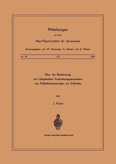 Über die Bestimmung von Längstwellen-Ausbreitungsparametern aus Feldstärkemessungen am Erdboden