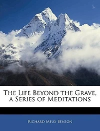the Life Beyond Grave, a Series of Meditations