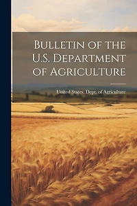 Bulletin of the U.S. Department of Agriculture