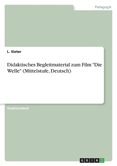 Didaktisches Begleitmaterial zum Film "Die Welle" (Mittelstufe, Deutsch)