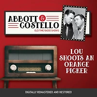 Abbott and Costello: Lou Shoots an Orange Picker