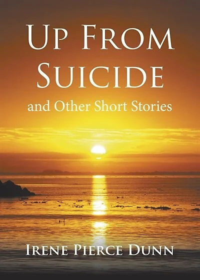 Up From Suicide: And Other Short Stories