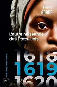 1619: l'autre naissance des Etats-Unis