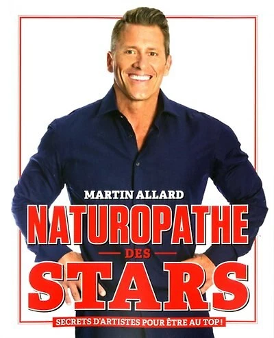 Naturopathe des stars: secrets d'artistes pour être au top