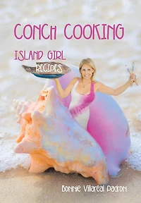 CONCH COOKING: ISLAND GIRL RECIPES
