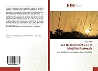 Les Déterminants de la Mobilité Pastorale: Cas du FERLO et la Vallée du fleuve SENEGAL