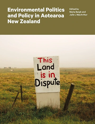 Environmental Politics And Policy Aotearoa New Zealand