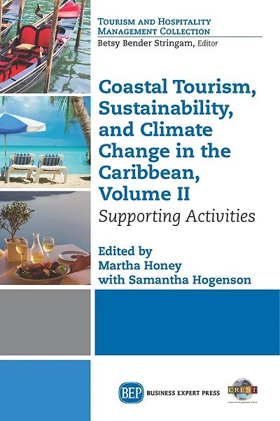 Coastal Tourism, Sustainability, And Climate Change In The Caribbean, Volume Ii: Supporting Activities