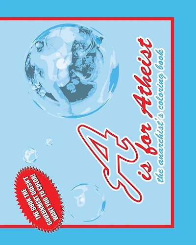 A is for Atheist: The Anarchist's Coloring Book