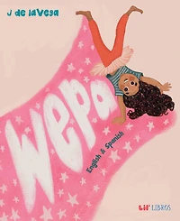 Wepa (Bilingual: English/Spanish): English & Spanish
