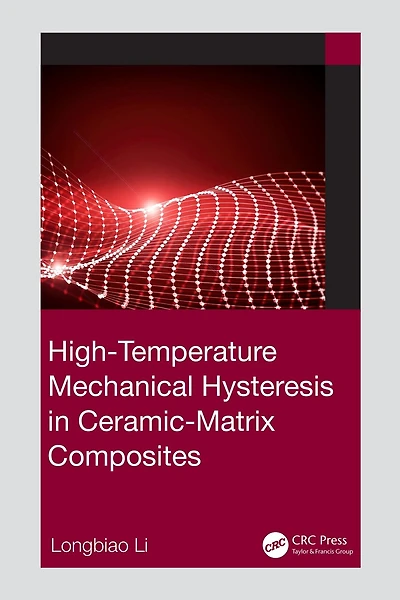 High-Temperature Mechanical Hysteresis Ceramic-Matrix Composites