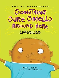 Something Sure Smells Around Here: Limericks