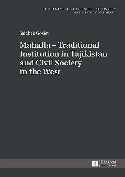 Mahalla - Traditional Institution Tajikistan and Civil Society the West