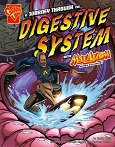 A Journey through the Digestive System with Max Axiom, Super Scientist