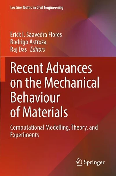 Recent Advances on the Mechanical Behaviour of Materials: Computational Modelling, Theory