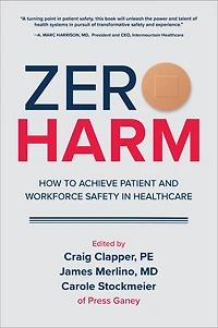 Zero Harm: How to Achieve Patient and Workforce Safety Healthcare