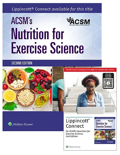 ACSM's Nutrition for Exercise Science Lippincott Connect Print Book and Digital Access Card Package