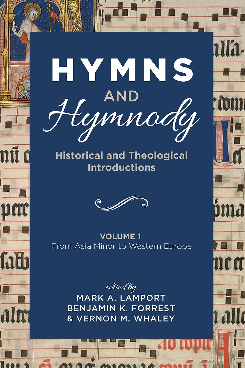 Hymns and Hymnody: Historical Theological Introductions, Volume 1