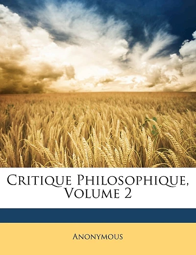 Critique Philosophique; Volume 2