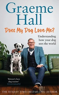 Does My dog Love Me?: Understanding how your sees the world