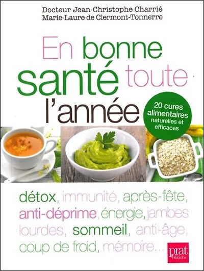 En bonne santé toute l'année: 20 cures alimentaires naturelles et efficaces