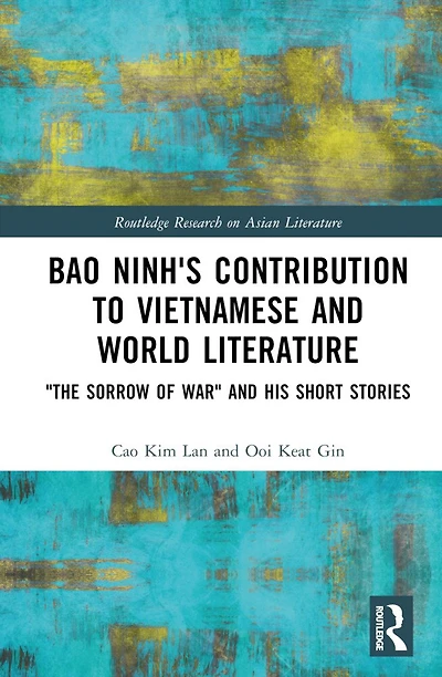 Bao Ninh's Contribution to Vietnamese and World Literature: "The Sorrow of War" his Short Stories