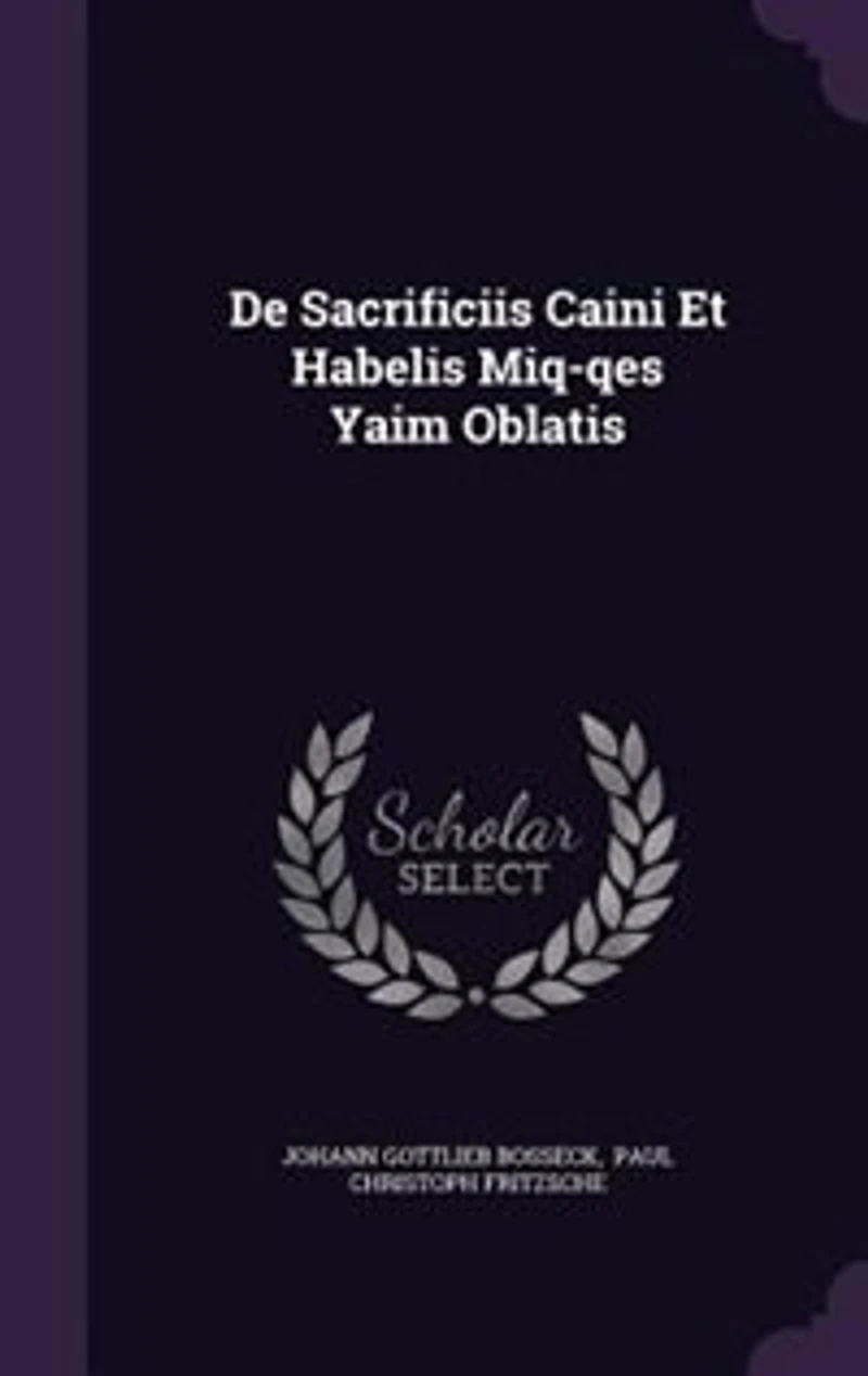 De Sacrificiis Caini Et Habelis Miq-qes Yaim Oblatis