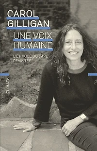Une voix humaine: l'éthique du care revisitée