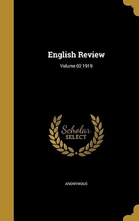 English Review; Volume 02 1919
