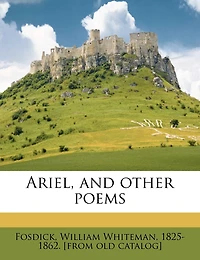 Ariel, and Other Poems