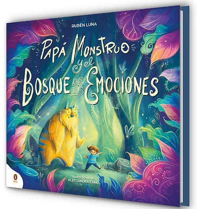 Papá Monstruo y el bosque de las emociones / Monster Dad and the Emotional Forest