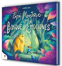 Papá Monstruo y el bosque de las emociones / Monster Dad and the Emotional Forest