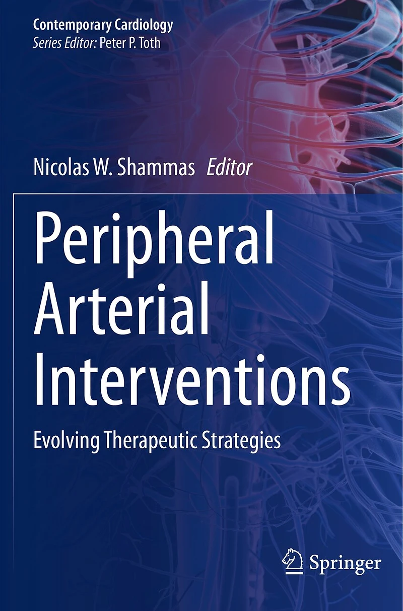 Peripheral Arterial Interventions: Evolving Therapeutic Strategies