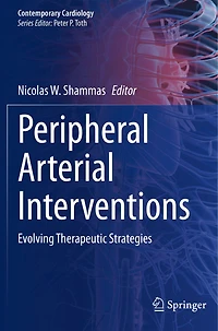Peripheral Arterial Interventions: Evolving Therapeutic Strategies