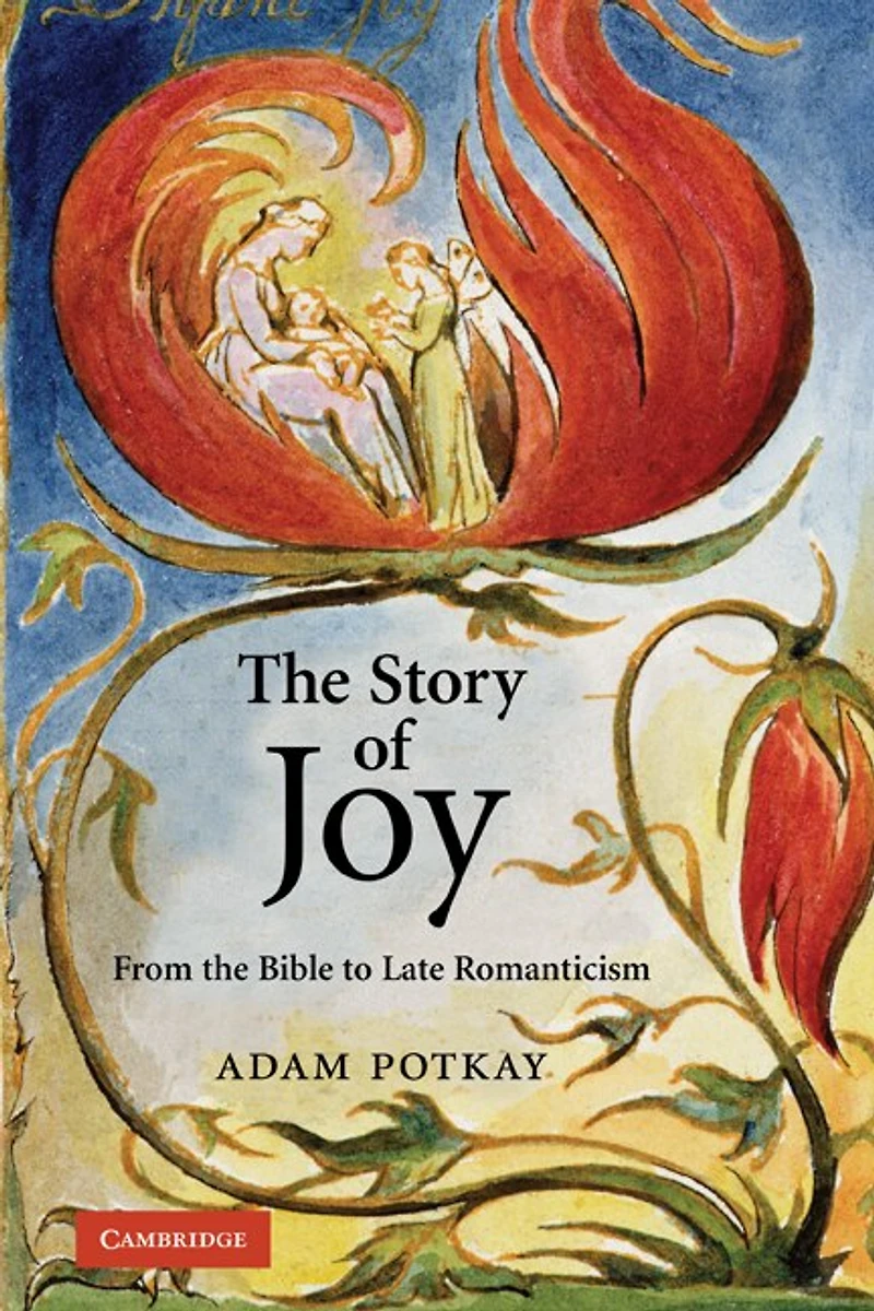 the Story of Joy: From Bible to Late Romanticism