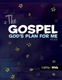 The Gospel: God’s Plan for Me (CSB)