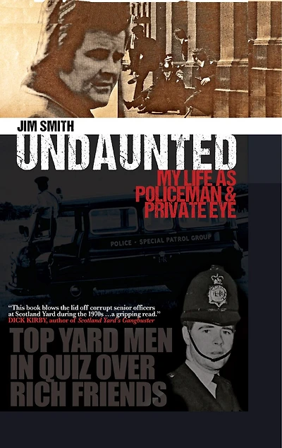 Undaunted: My Life As Policeman And Private Eye