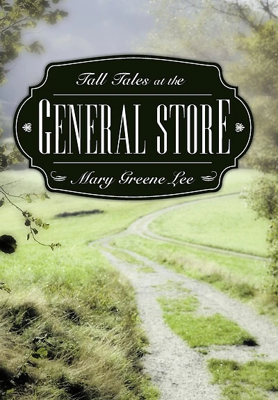 Tall Tales At The General Store