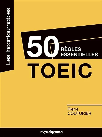 TOEIC: 50 règles essentielles
